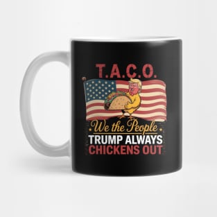 Trump-Always-Chickens-Out Mug